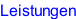 Leistungen