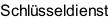 Schlüsseldienst